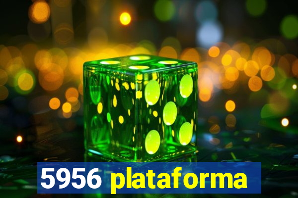 5956 plataforma